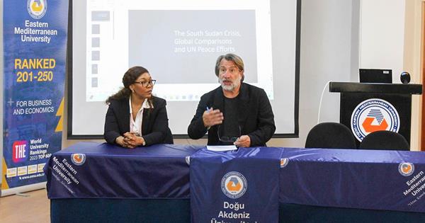 “The South Sudan Crisis, Global Comparisons and UN Peace Efforts” Seminar Held at EMU