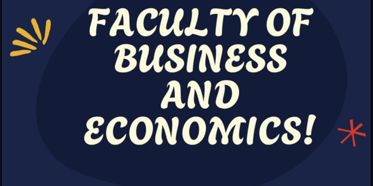 Welcome to Faculty of Business and Economics