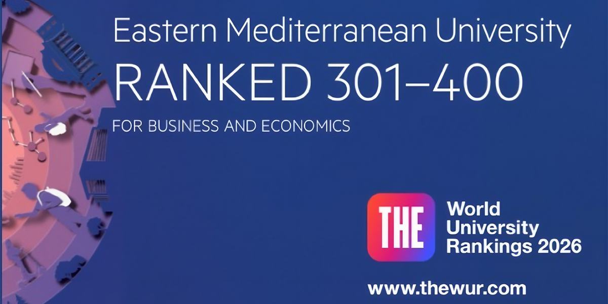 Global Excellence: EMU Ranked 301–400 in Business and Economics