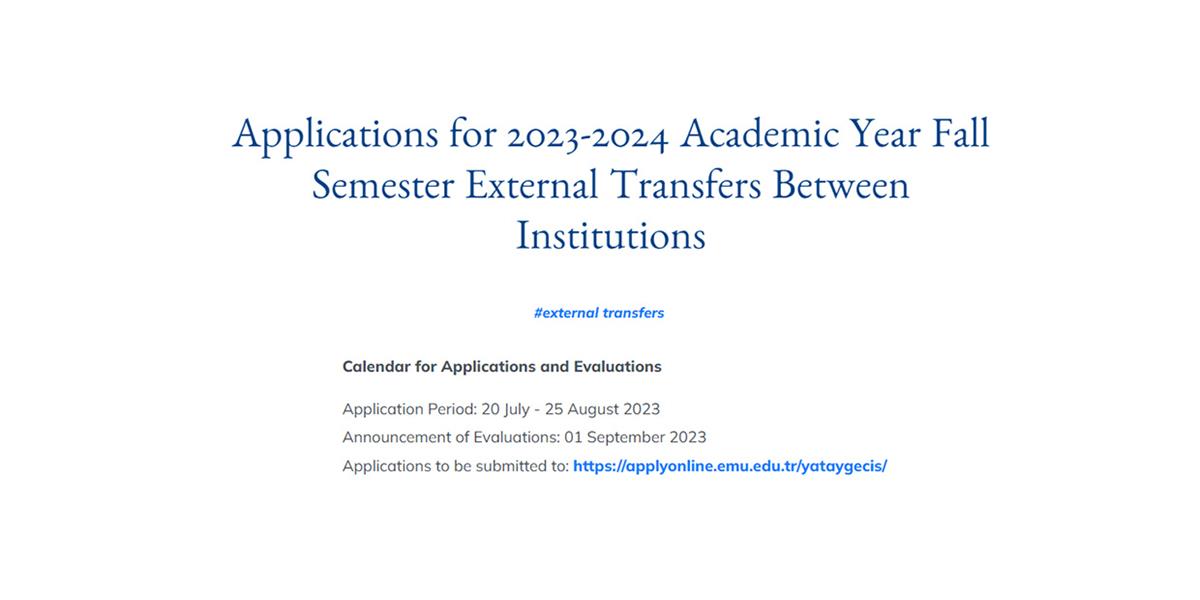 Applications for 2023-2024 Academic Year Fall Semester External Transfers Between Institutions